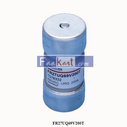 Picture of T078332   FR27UQ69V200T  MERSEN FUSE